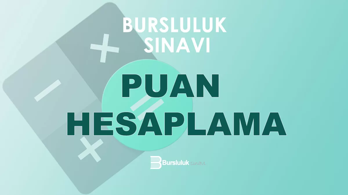 6. Sınıf Bursluluk Sınavı Puan Hesaplama 2024 - 2024 Bursluluk Sınavı ...