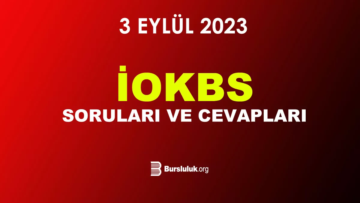 3 Eylül 2023 İOKBS Soruları Ve Cevap Anahtarı - 2024 Bursluluk Sınavı ...